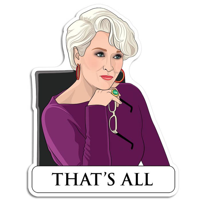 Die Cut Sticker: That's All