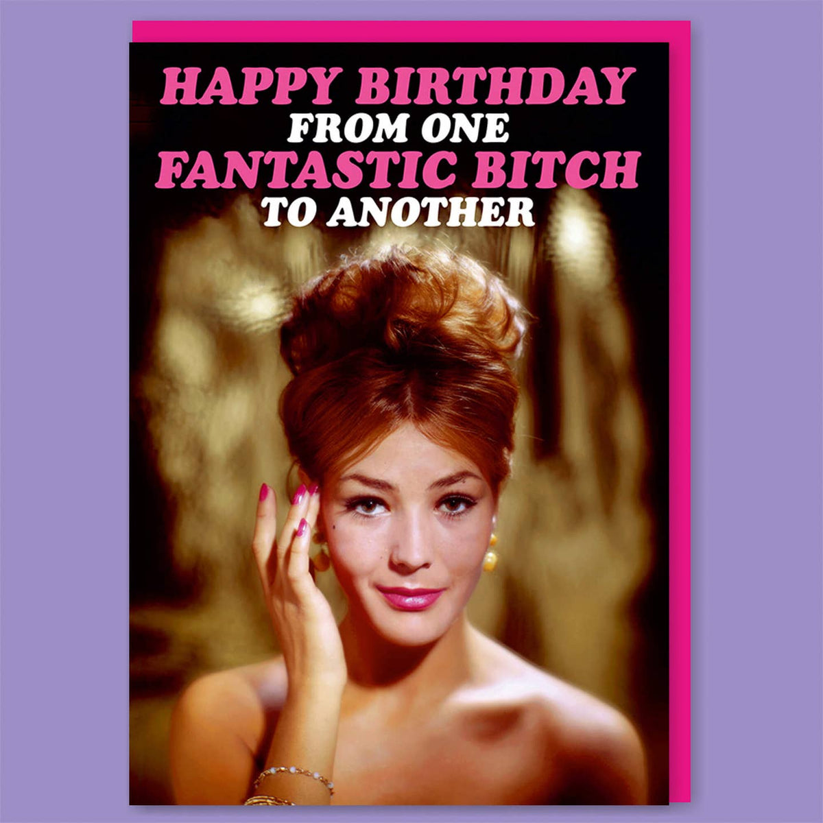 From One Fantastic Bitch To Another Birthday Card - Just Fabulous Palm Springs