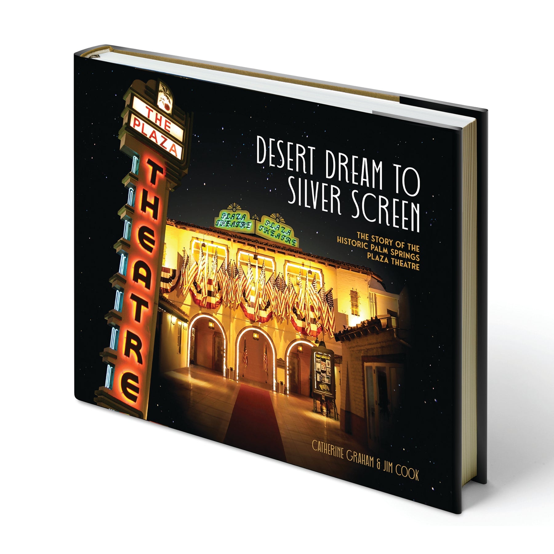 Desert Dream To Silver Screen: The Story Of The Historic Palm Springs Plaza Theatre - Just Fabulous Palm Springs
