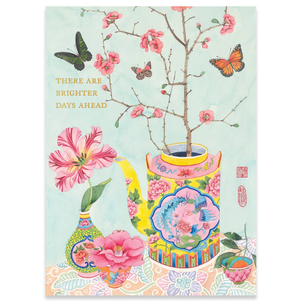 Decorative card with floral design, teapot, and butterflies on a light blue background. Text on card reads "There are brighter days ahead."