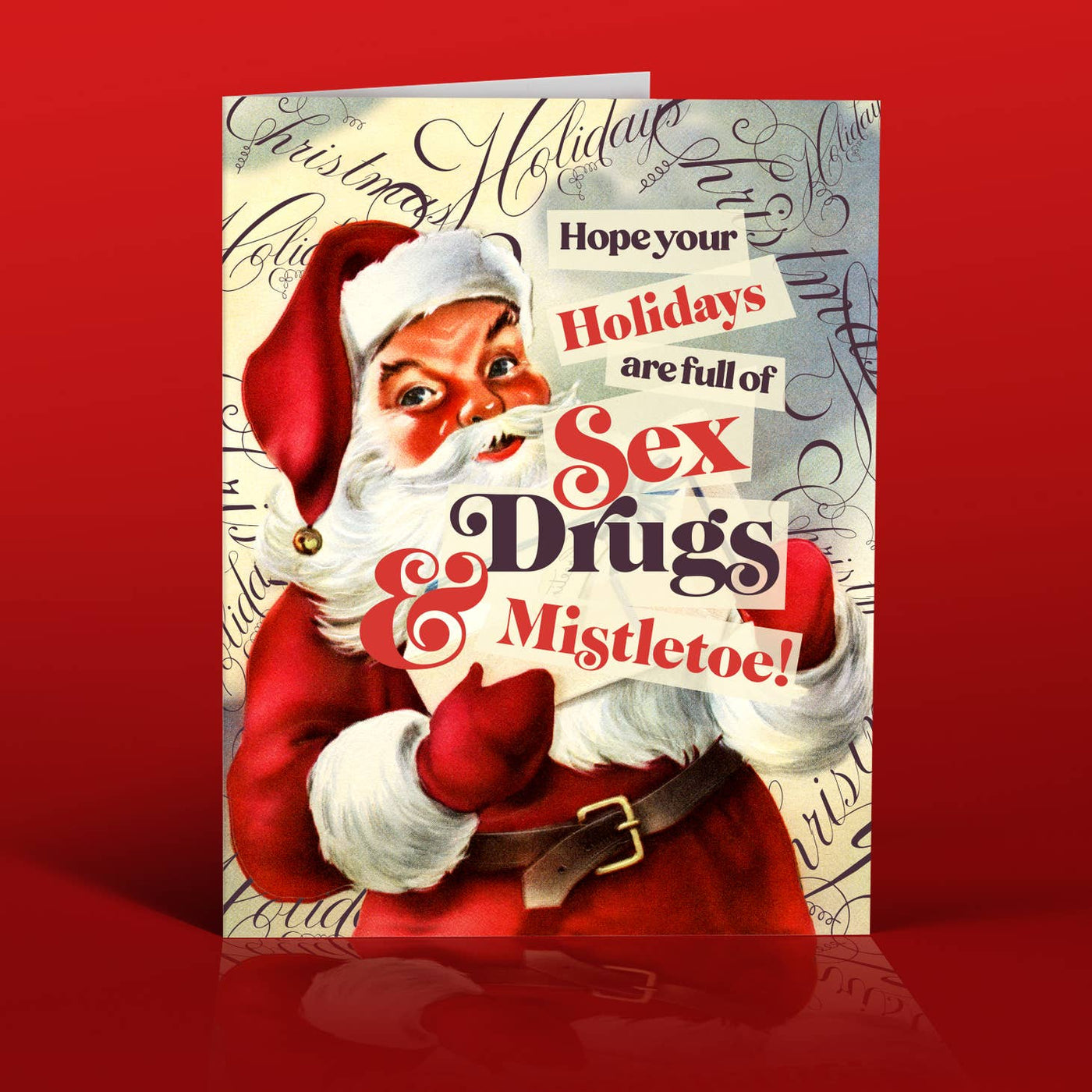 Sex Drugs And Mistletoe Holiday Card