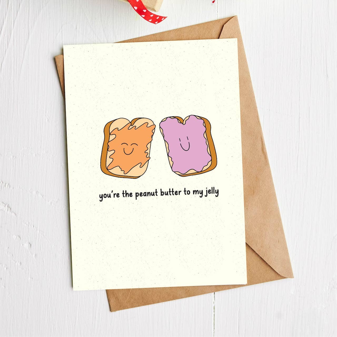 You're The Peanut Butter To My Jelly Greeting Card