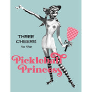 Pickleball Princess Greeting Card - Just Fabulous Palm Springs