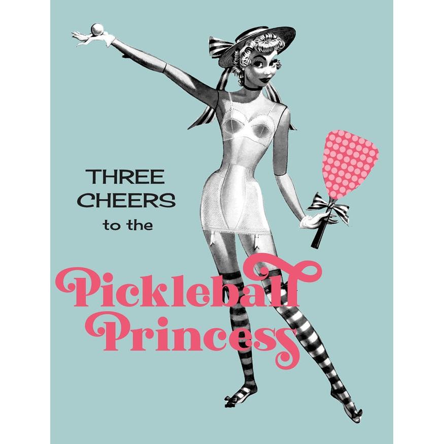 Pickleball Princess Greeting Card - Just Fabulous Palm Springs