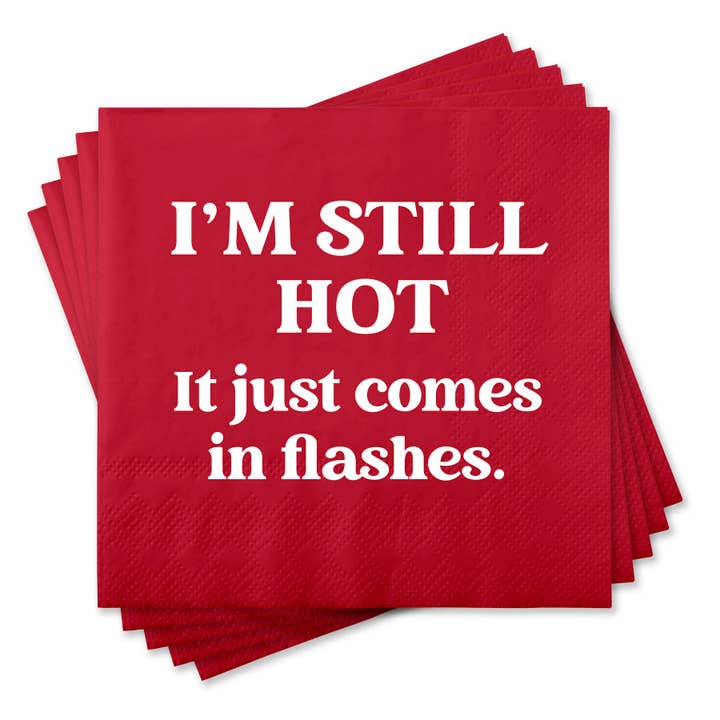 I'm Still Hot Cocktail Napkins - Just Fabulous Palm Springs