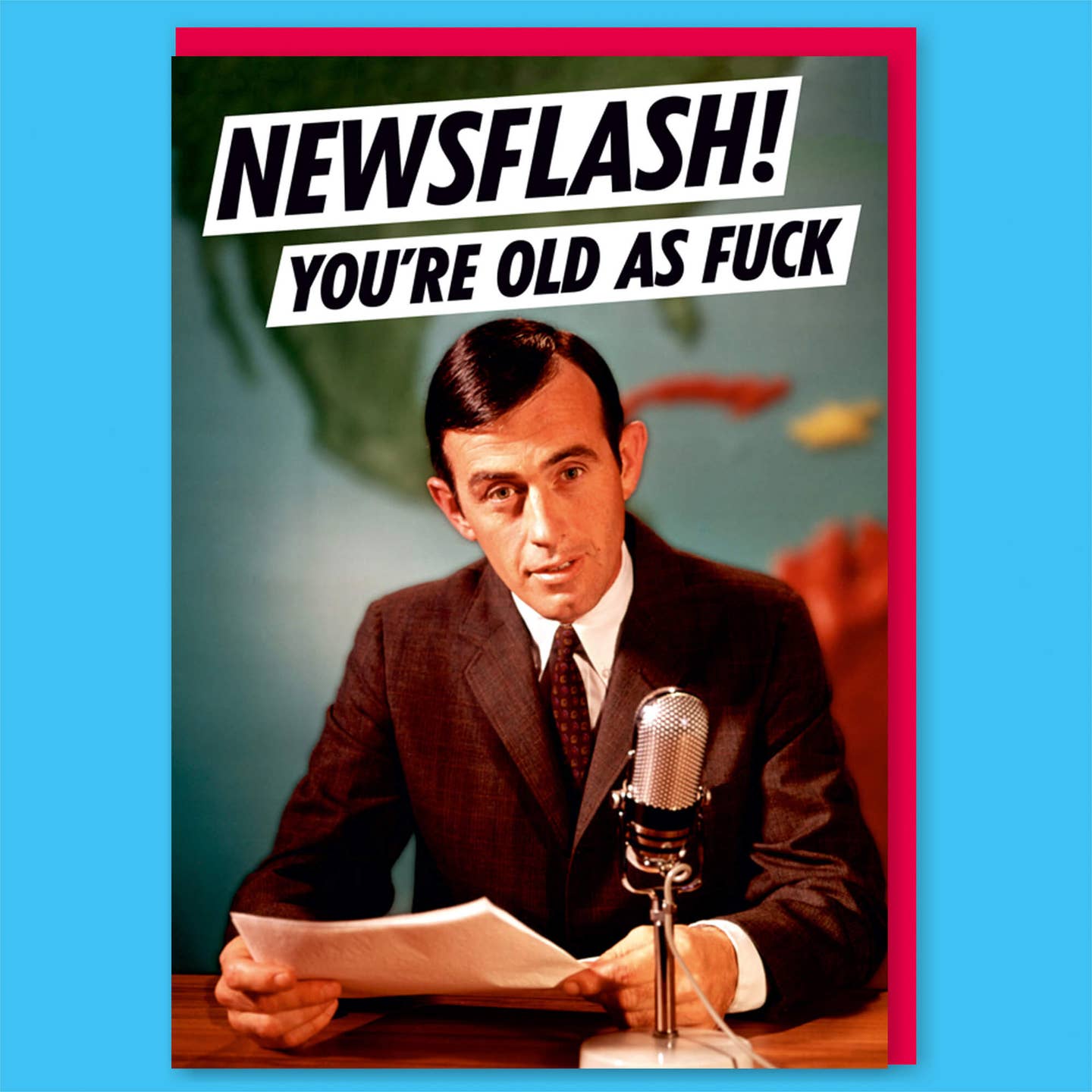 Newsflash! You're Old Birthday Card - Just Fabulous Palm Springs