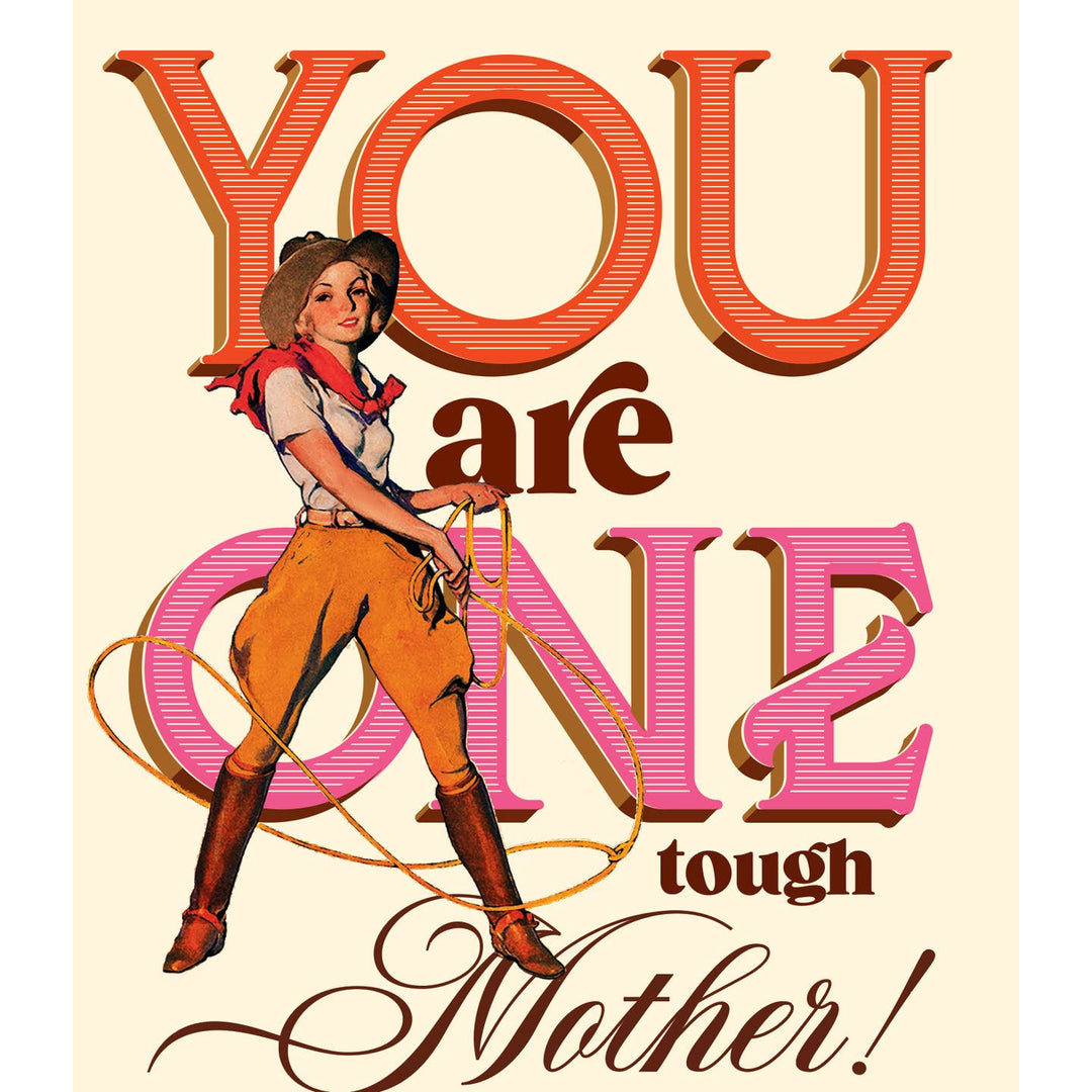 One Tough Mother Mother's Day Greeting Card
