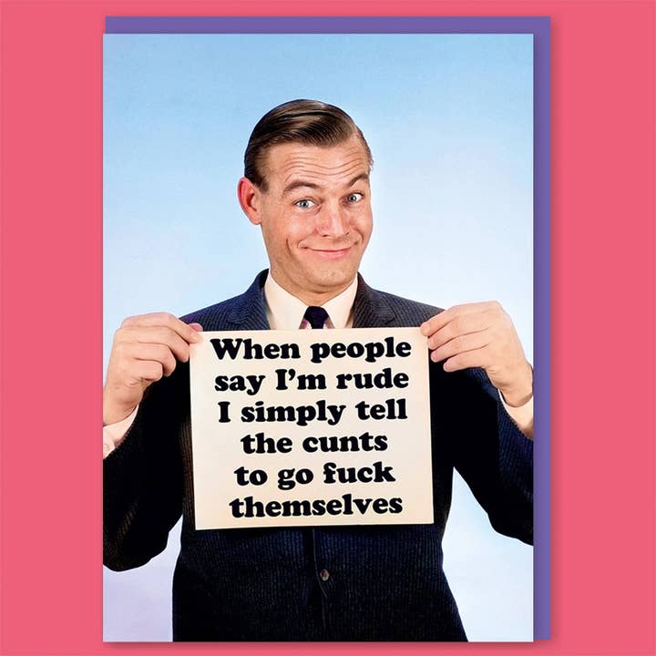 When People Say I'm Rude Greeting Card - Just Fabulous Palm Springs