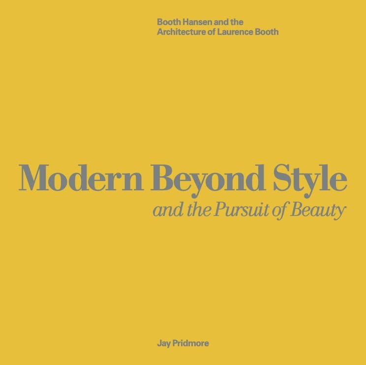 Modern Beyond Style: And the Pursuit of Beauty
