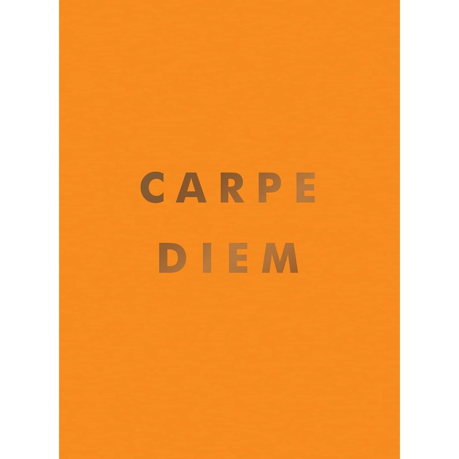 Carpe Diem