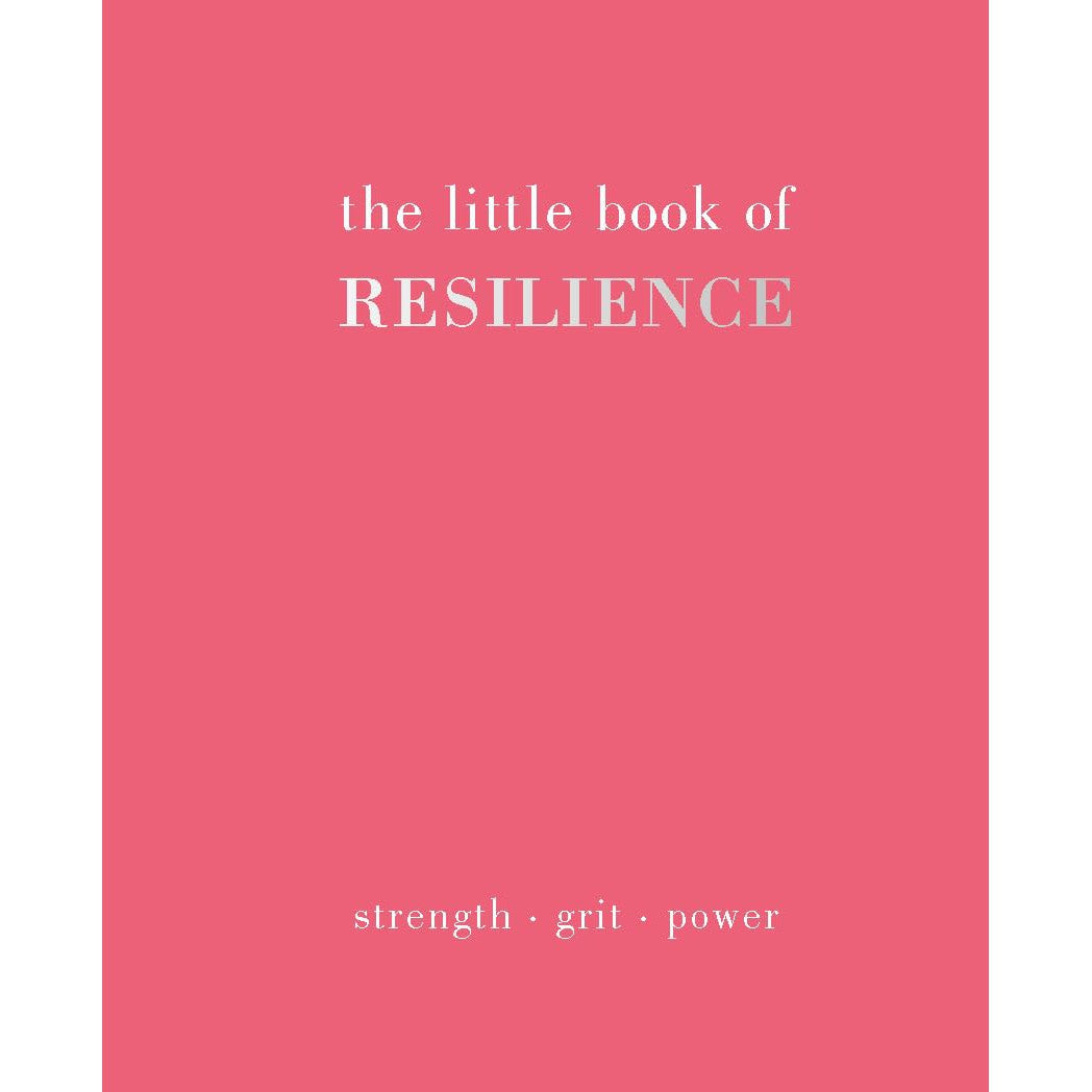 The Little Book Of Resilience