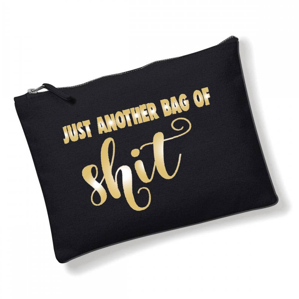 Cosmetic Bag: Just Another Bag Of Shit