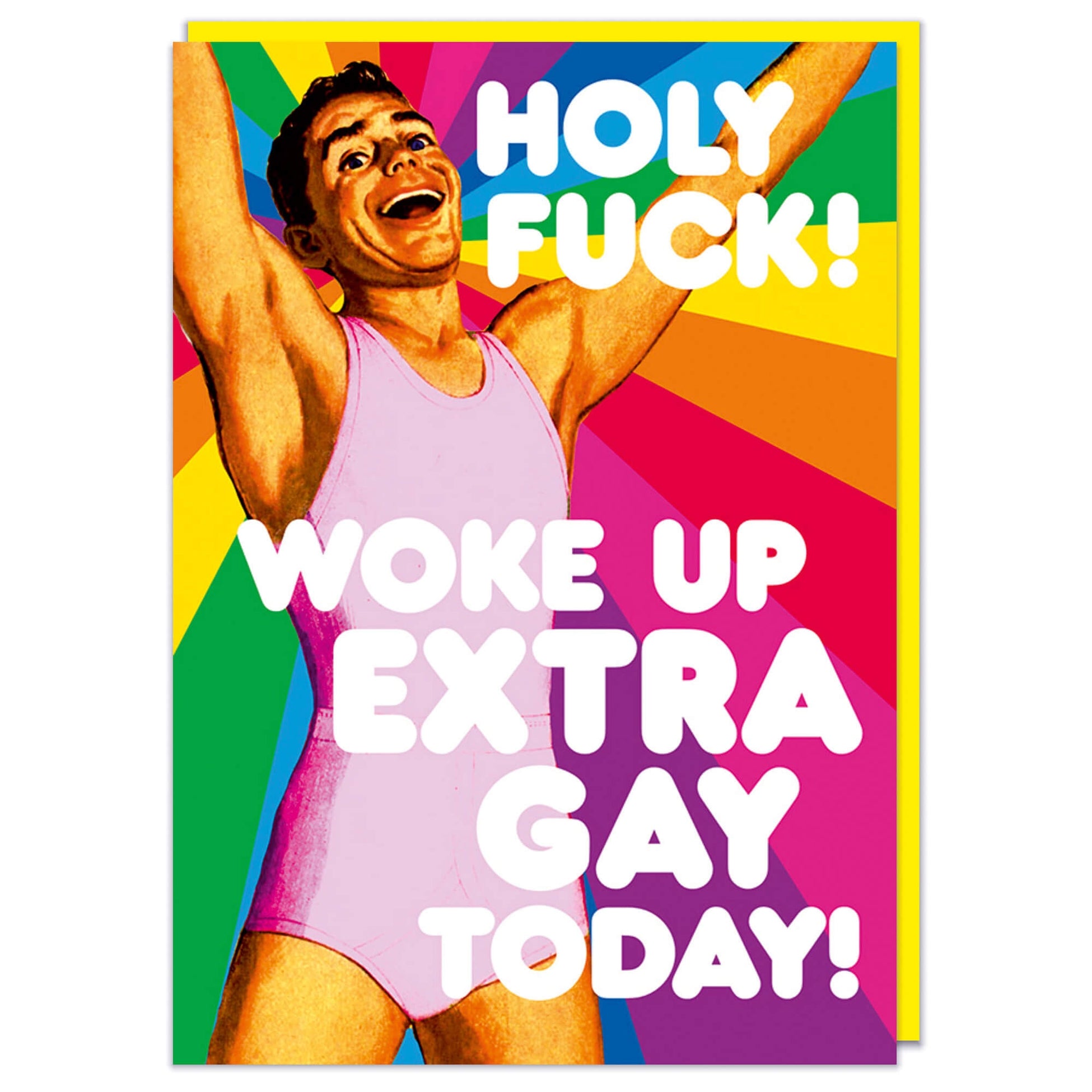 Woke Up Extra Gay Today Greeting Card - Just Fabulous Palm Springs