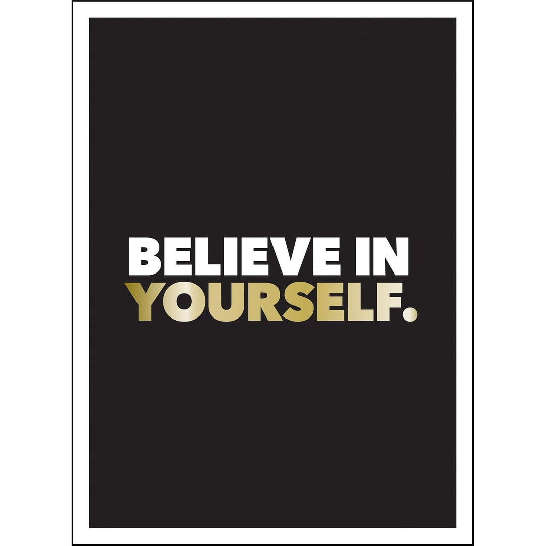 Believe In Yourself
