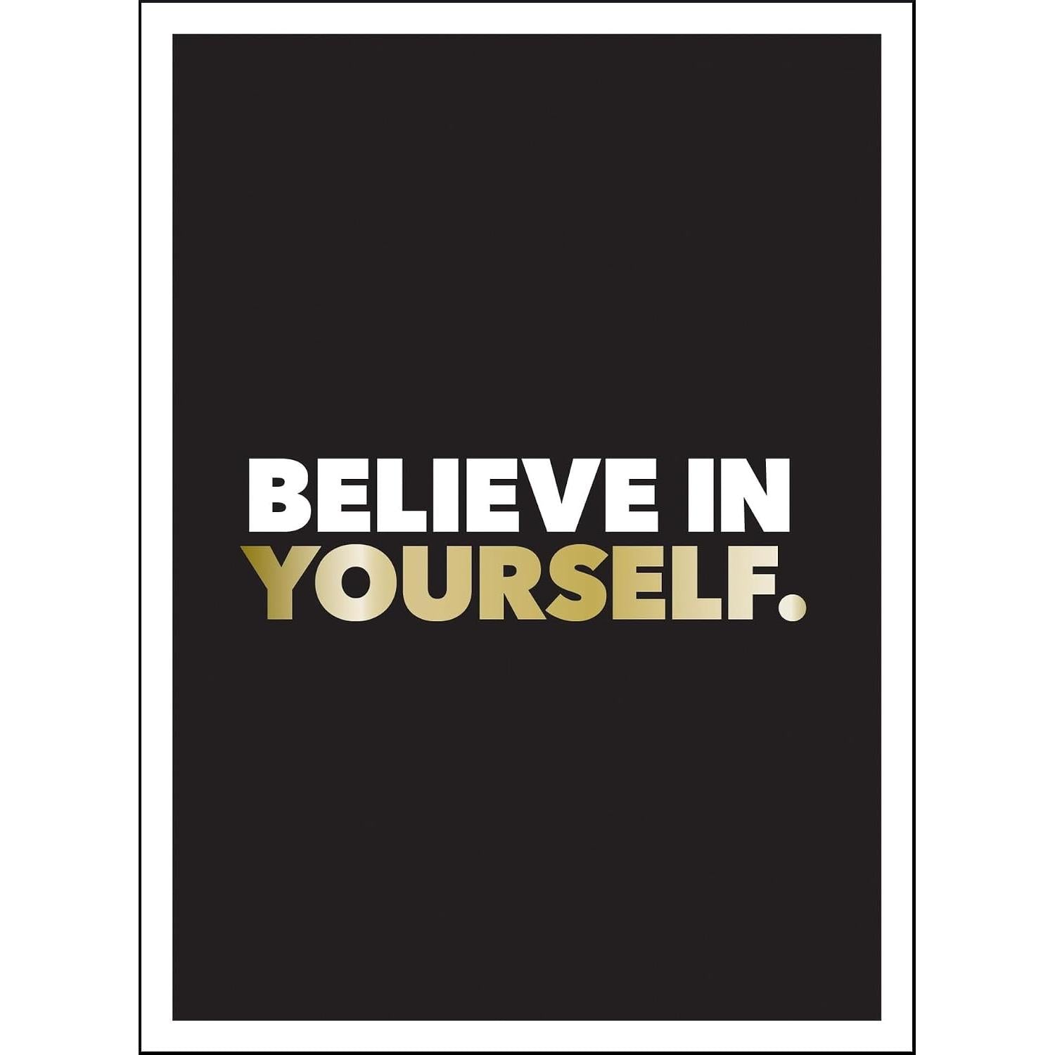 Believe In Yourself