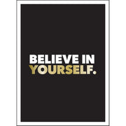 Believe In Yourself