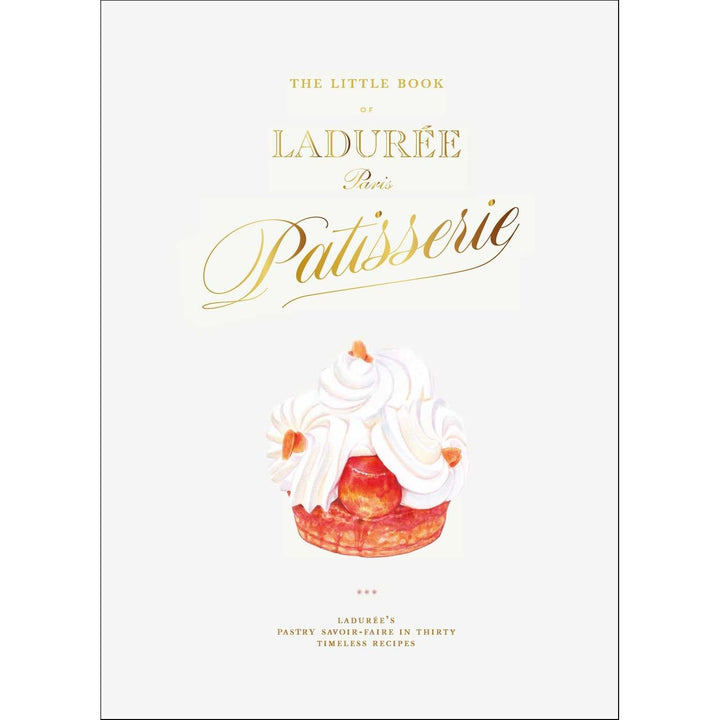 The Little Book Of Laduree Patisserie