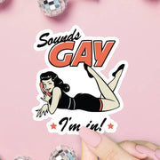Sounds Gay Sticker - Just Fabulous Palm Springs