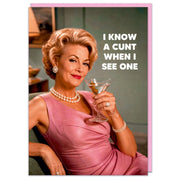 I Know A C*nt When I See One Greeting Card - Just Fabulous Palm Springs