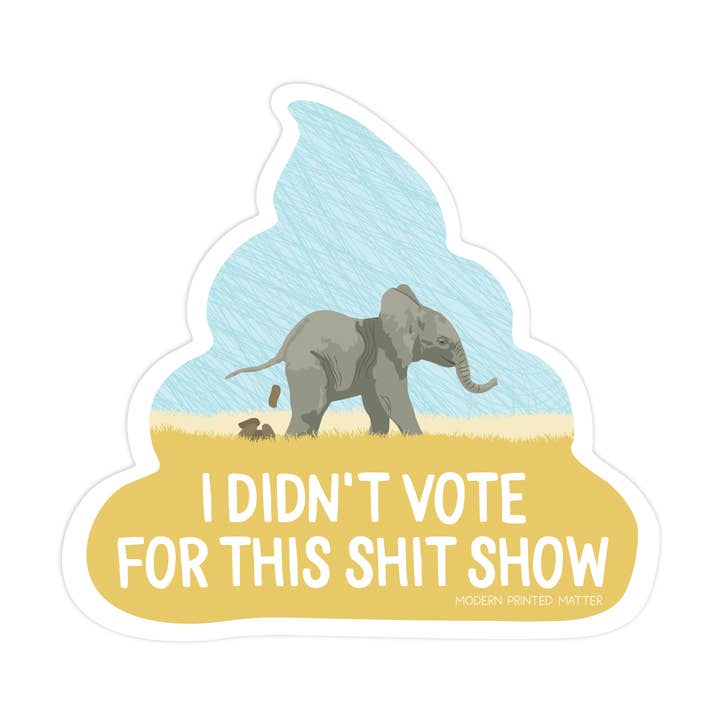 Sticker: Didn't Vote For This