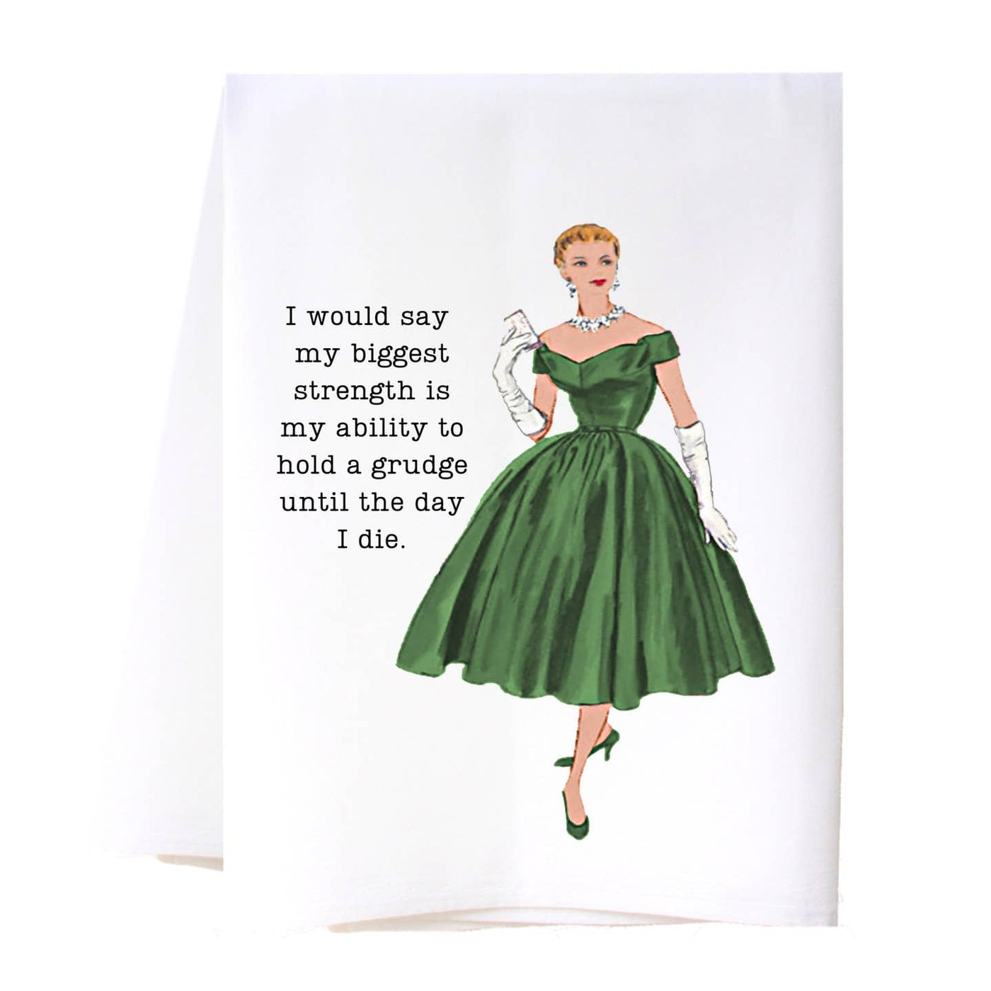 Hold A Grudge Flour Sack Tea Towel