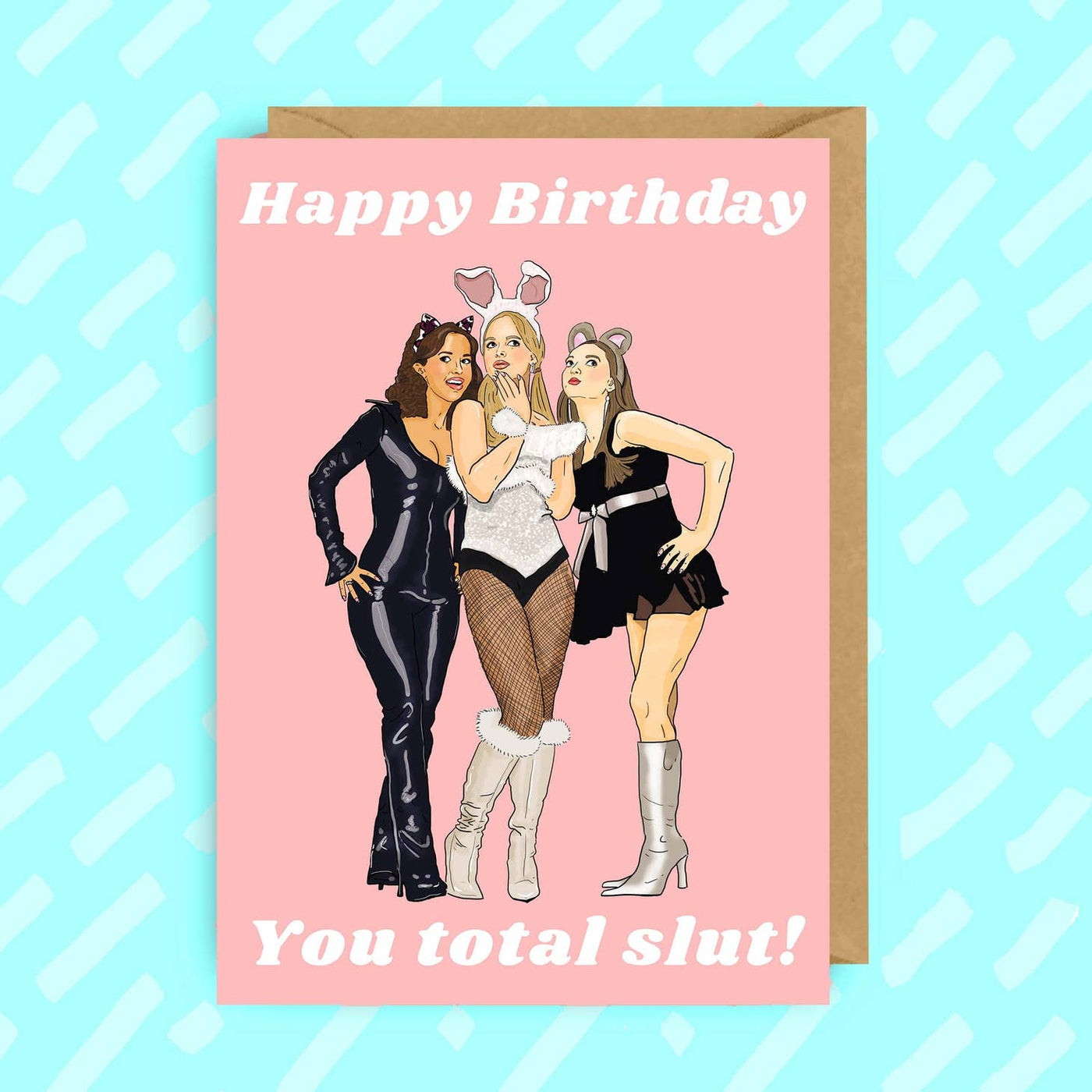 Mean Girls Happy Birthday You Total Slut Card