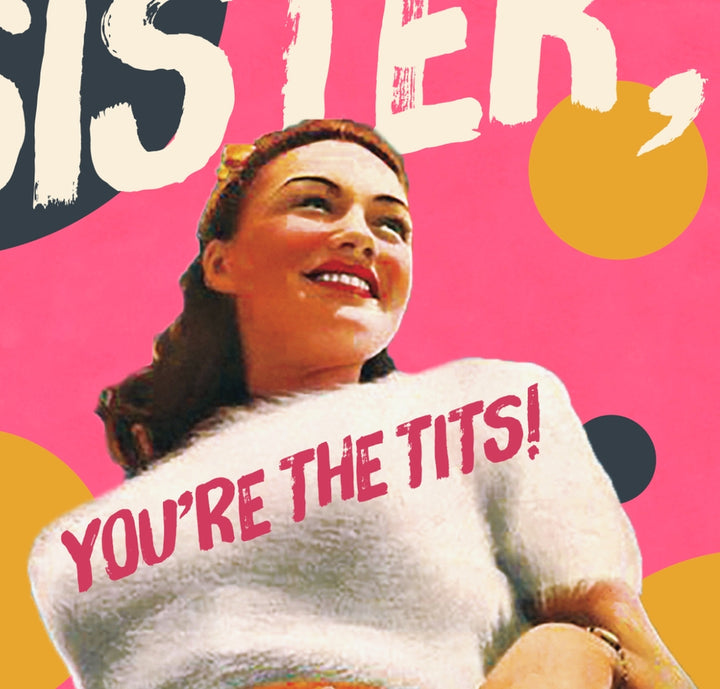 Pink Sister You're The Tits Greeting Card