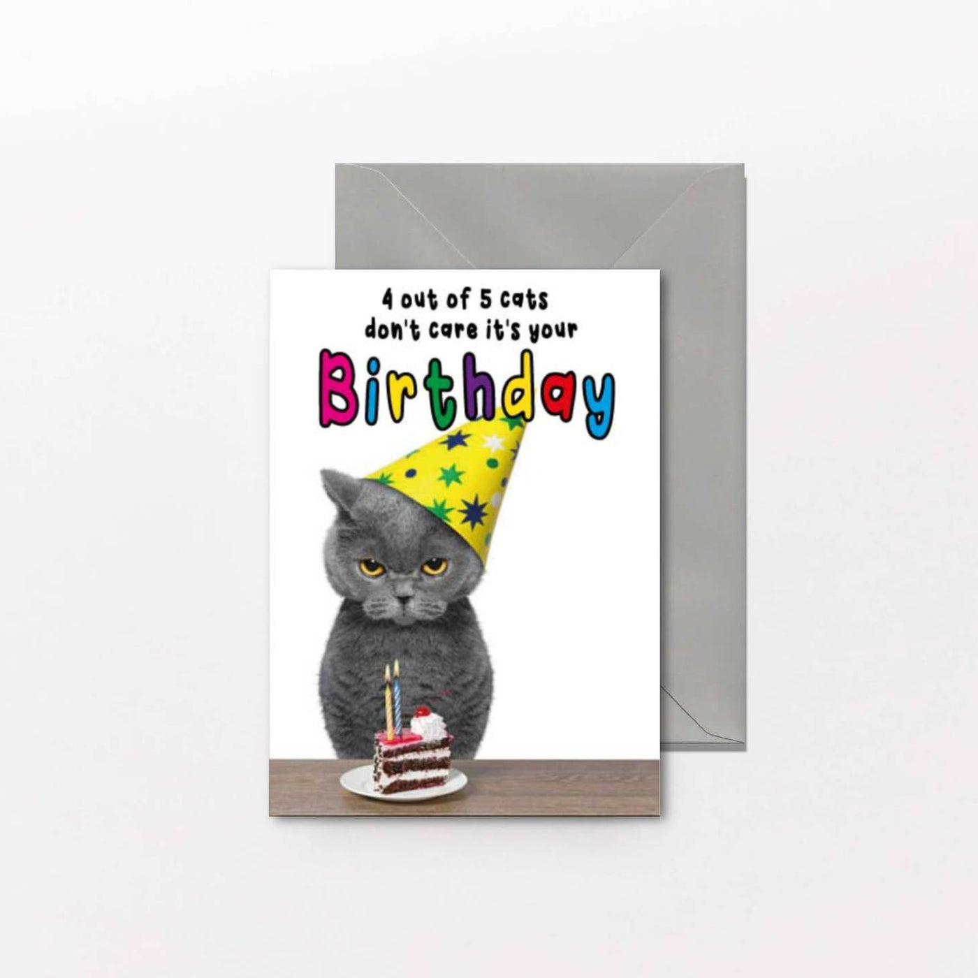 4 Out Of 5 Cats Don't Care Birthday Card