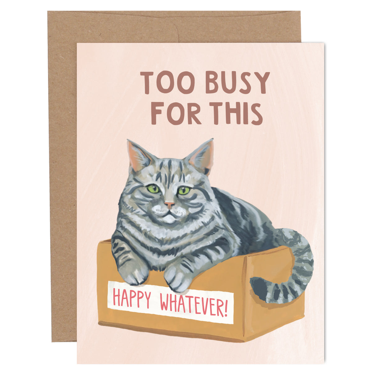 Happy Whatever Cat Humor Greeting Card