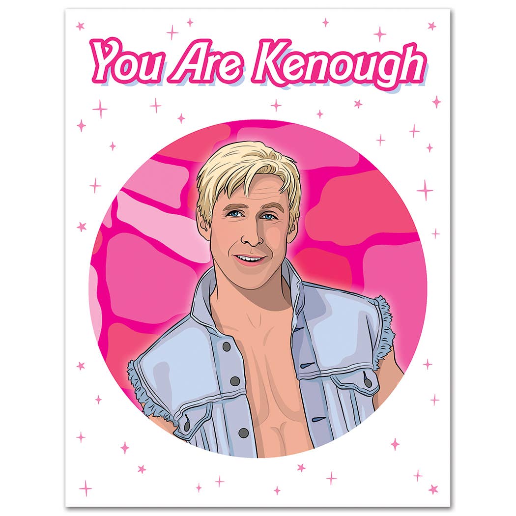 Card: You Are Kenough Birthday