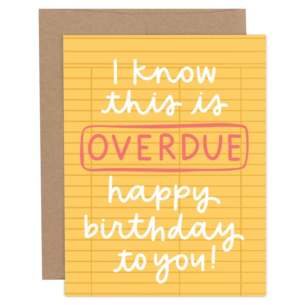 Overdue Birthday Library Card Greeting Card