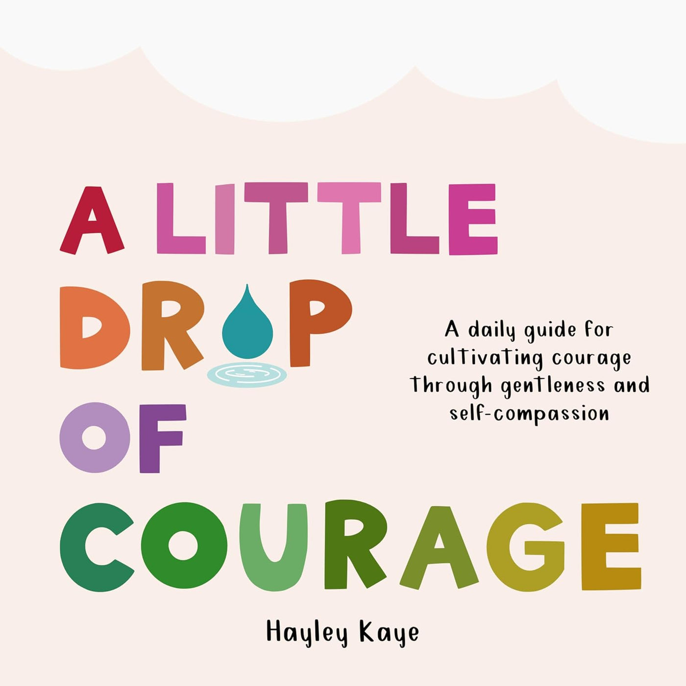 A Little Drop Of Courage