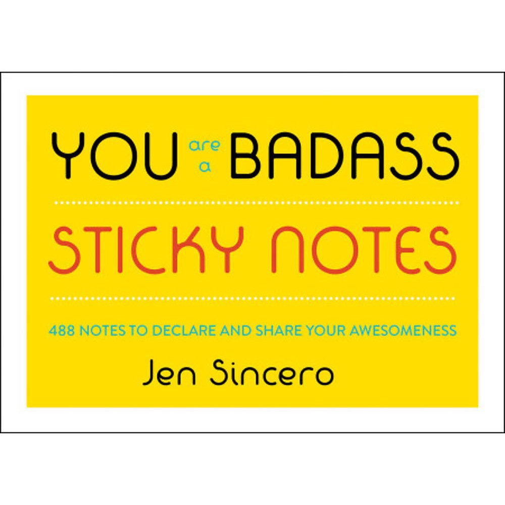 You Are A Badass Sticky Notes - Just Fabulous Palm Springs