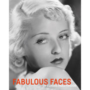 Fabulous Faces Of Classic Hollywood