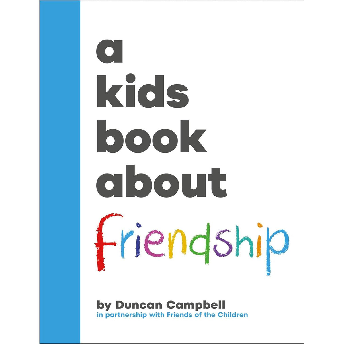 A Kids Book About: Friendship