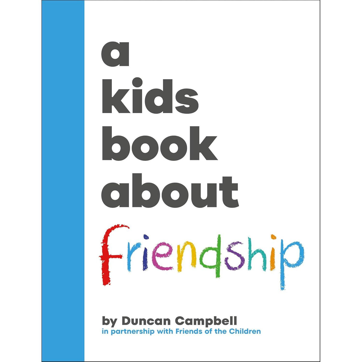 A Kids Book About: Friendship