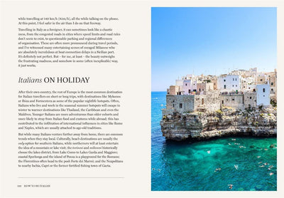 How to Be Italian Eat, Drink, Dress, Travel and Love La Dolce Vita