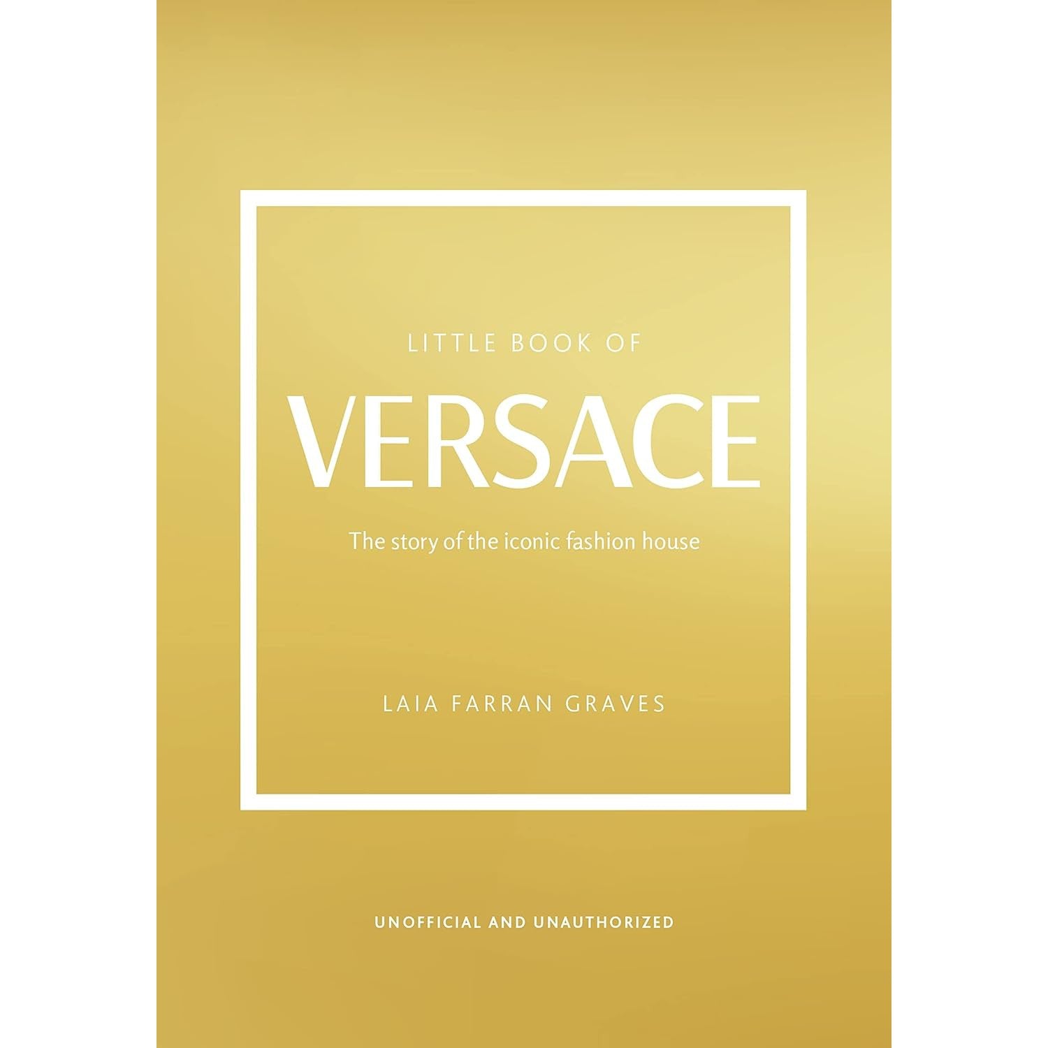 The Little Book Of Versace - Just Fabulous Palm Springs