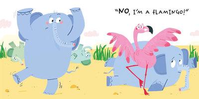 No, I'm A.....Flamingo!