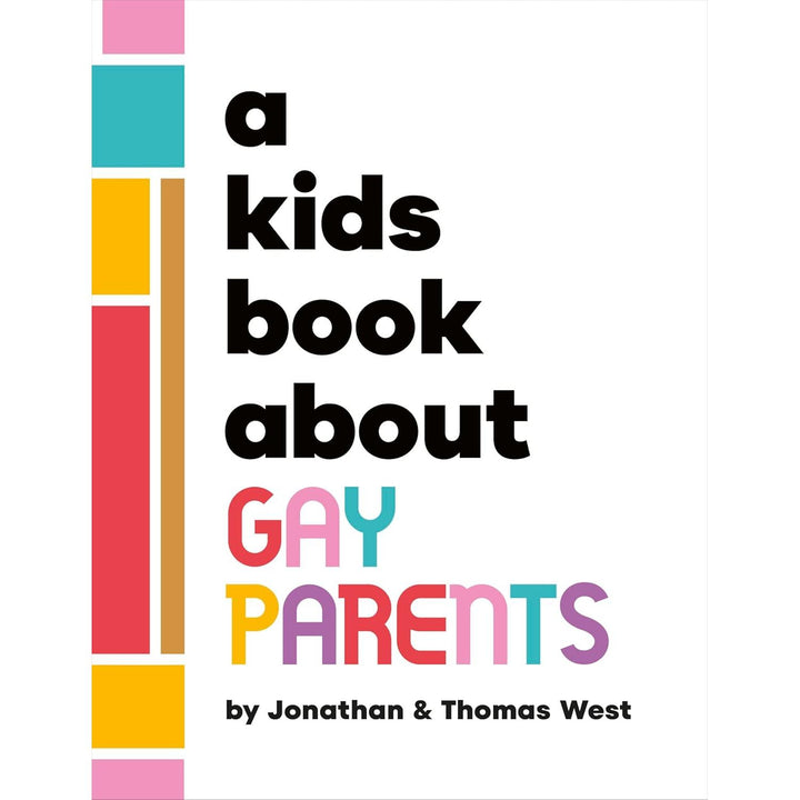 A Kids Book About: Gay Parents