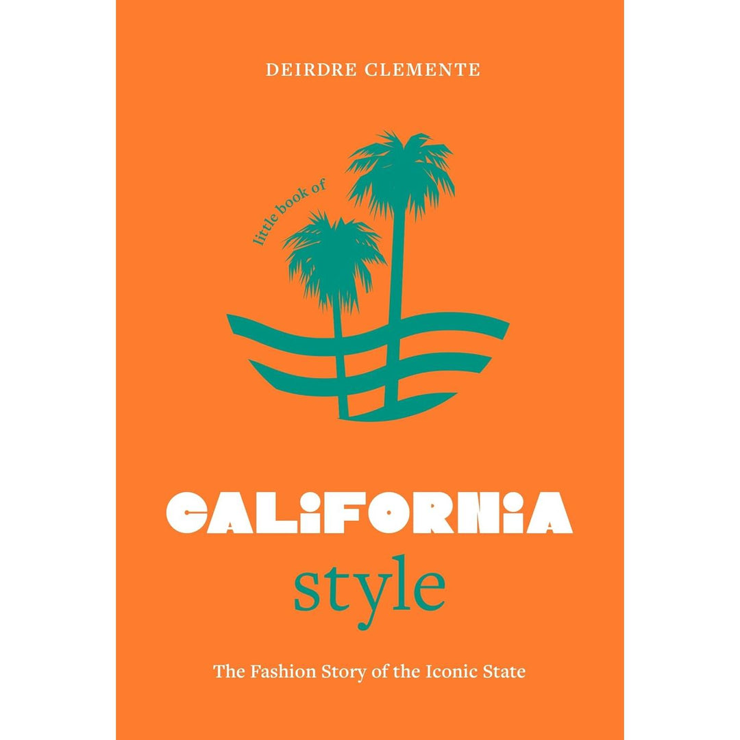 Little Book Of California Style