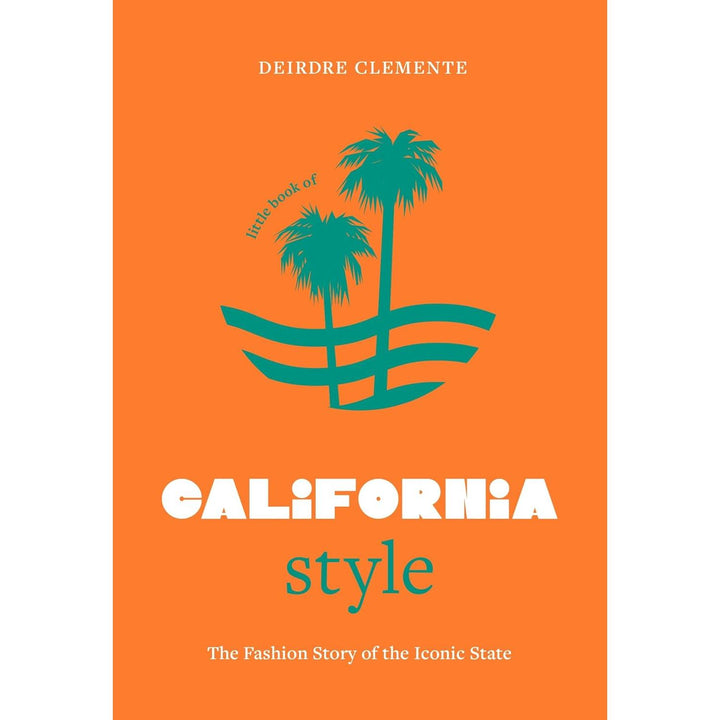 Little Book Of California Style