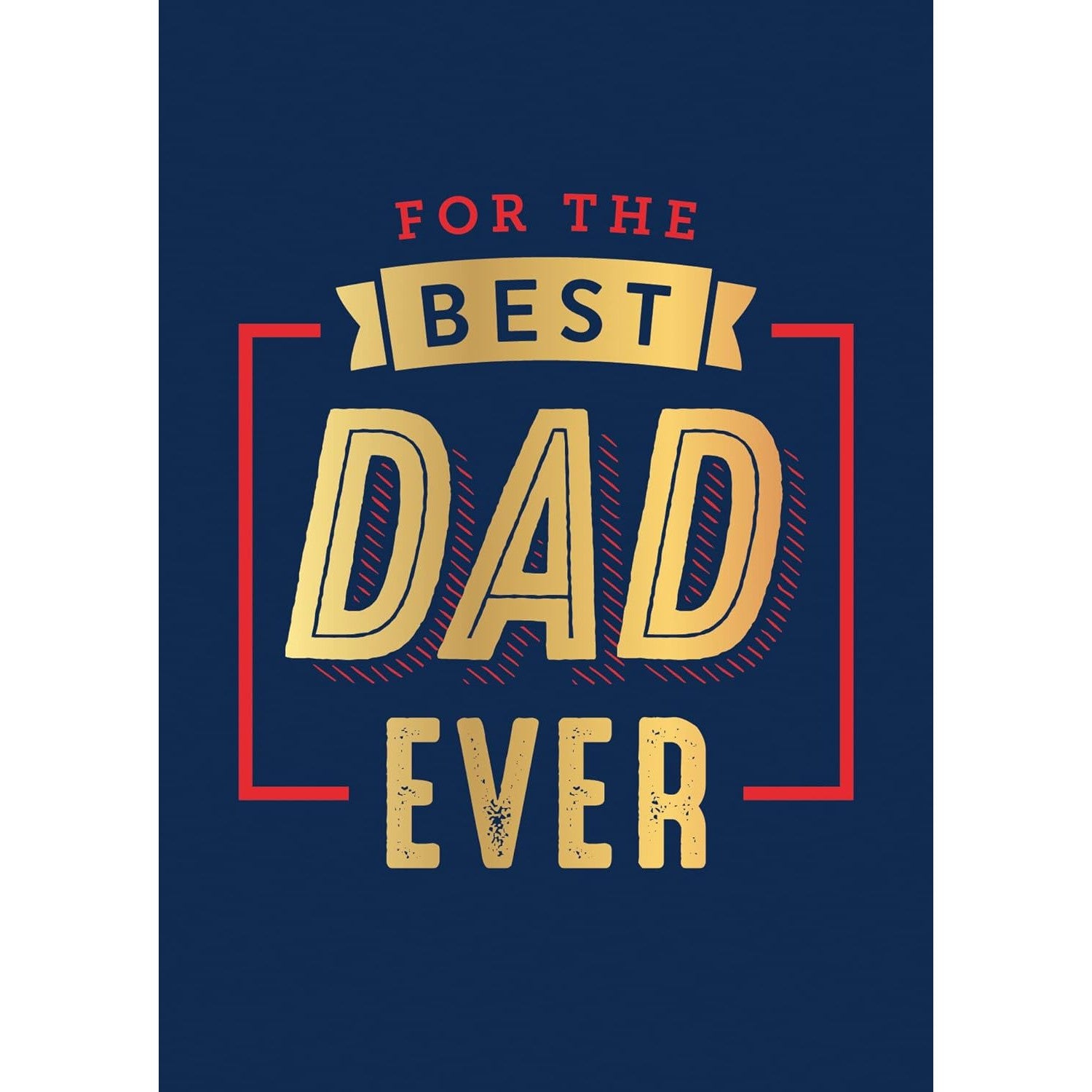 For The Best Dad Ever