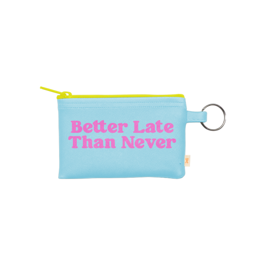 Better Late Than Never Penny Key Ring