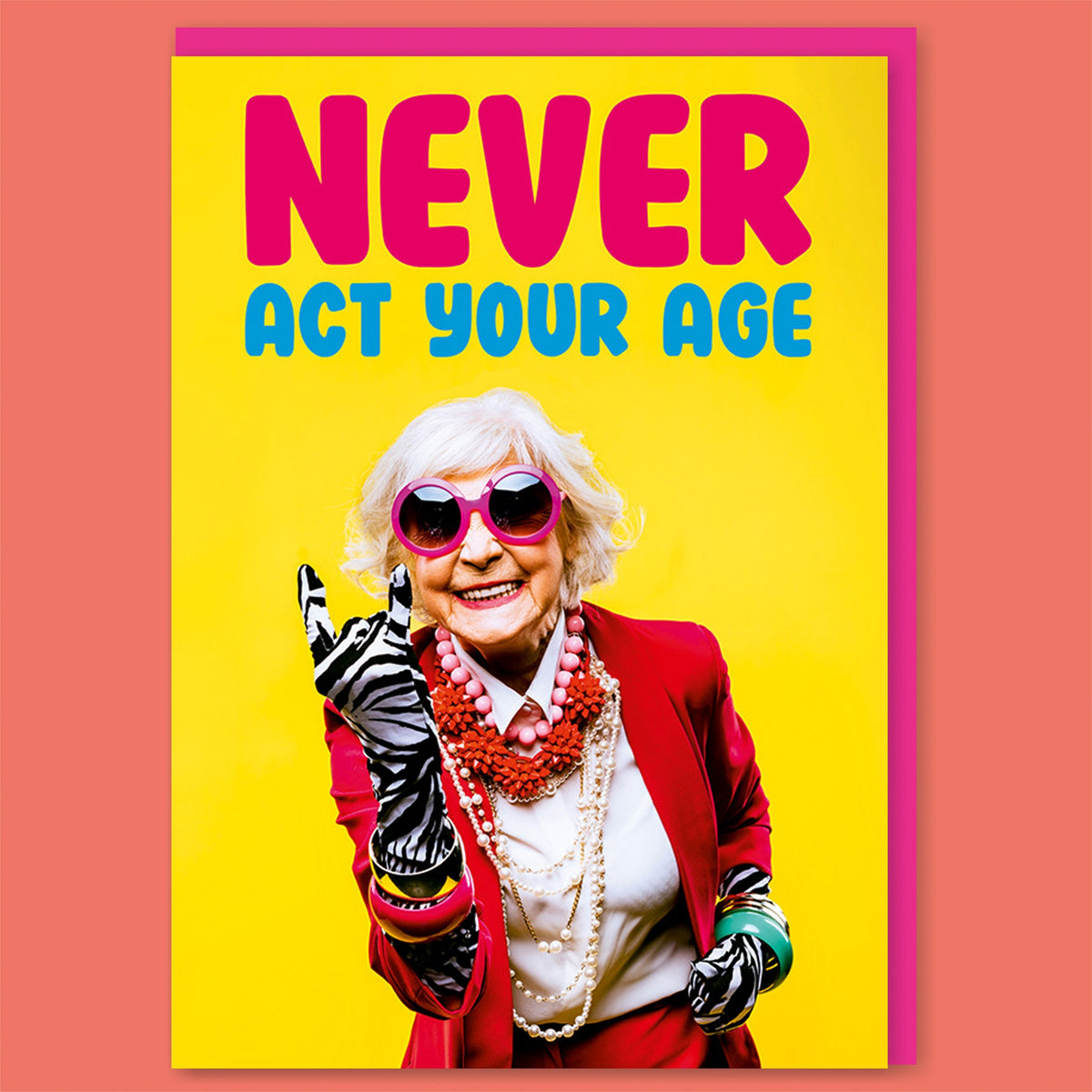 Never Act Your Age Female Birthday Card - Just Fabulous Palm Springs