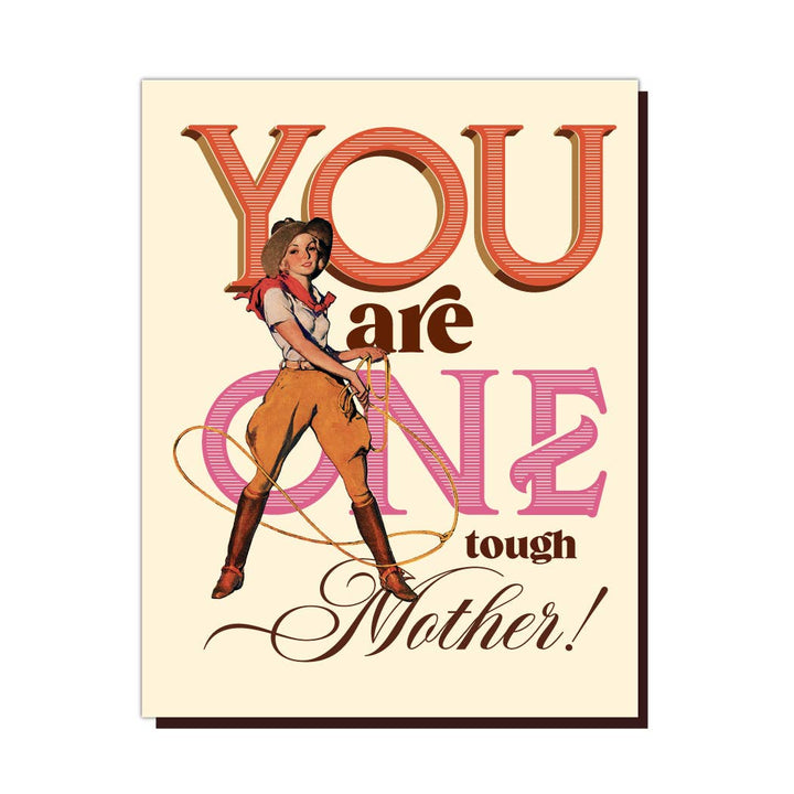 One Tough Mother Mother's Day Greeting Card