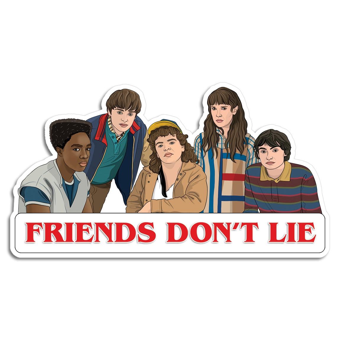 Die Cut Sticker: Stranger Things Friends Don't Lie