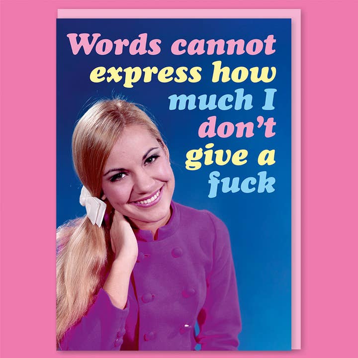 Words Cannot Express Greeting Card