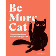 Be More Cat - Just Fabulous Palm Springs