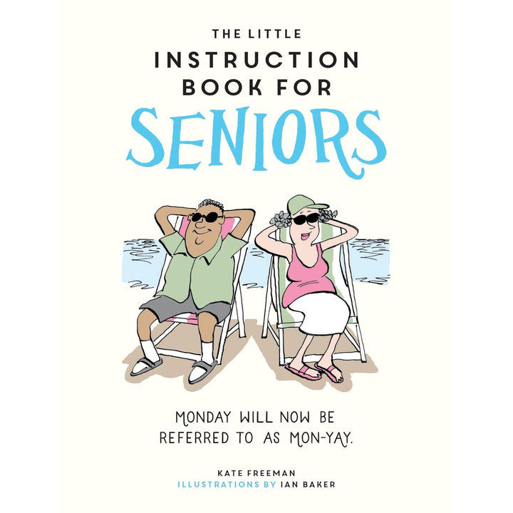 The Little Instruction Book For Seniors - Just Fabulous Palm Springs